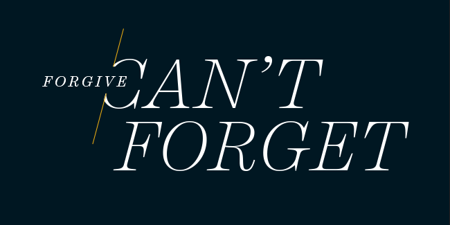 Forgive Can't Forget banner