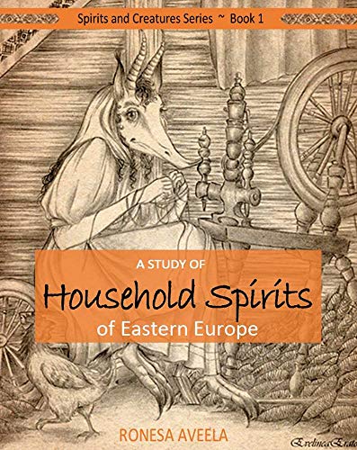 Cover of A Study of Household Spirits of Eastern Europe
